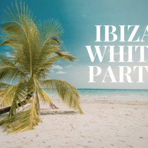 Ibiza White Party Evening Tickets